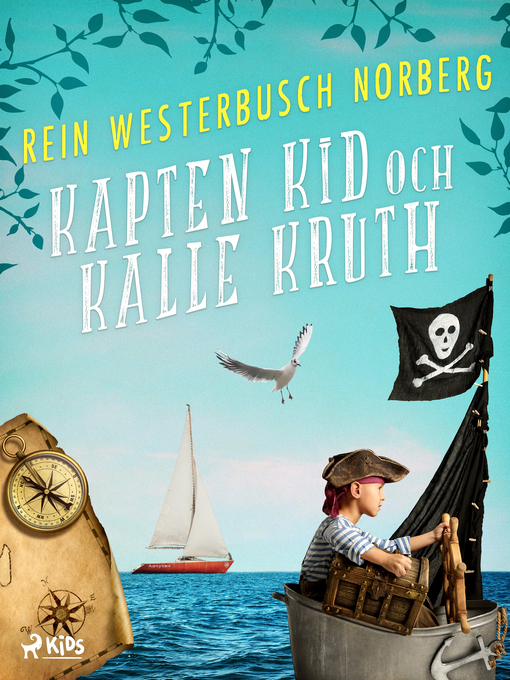 Title details for Kapten Kid och Kalle Kruth by Rein Westerbusch Norberg - Available